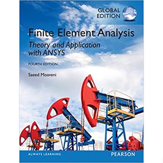 (ลด 35%) FINITE ELEMENT ANALYSIS: THEORY AND APPLICATION WITH ANALYSIS (GLOBAL EDITION) 9780273774303