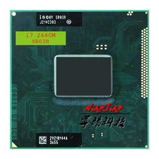 Intel core ซ็อกเก็ตประมวลผล CPU i7-2640m i7 2640m sr03r 2.8 GHz 4M 35W G2 rpga988b