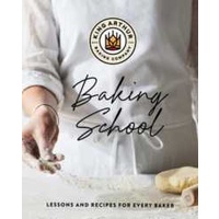 The King Arthur Baking School : Lessons and Recipes for Every Baker [Hardcover]