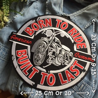 Born to Ride ไบค์เกอร์ ตัวรีดติดเสื้อ อาร์มรีด อาร์มปัก ตกแต่งเสื้อผ้า หมวก กระเป๋า แจ๊คเก็ตยีนส์ Embroidered Iron on...