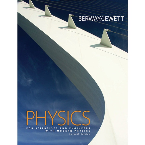 [BOOK Store] ฟิสิกส์ สําหรับนักวิทยาศาสตร์และวิศวกรรม 7th
