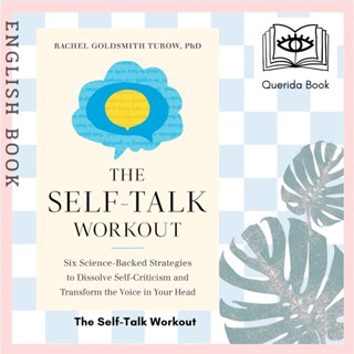 [Querida] หนังสือภาษาอังกฤษ The Self-Talk Workout by Rachel Turow 9781611808483