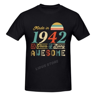 ถูกที่ส 1942 80 Years Of Being Awesome 80th Birthday Gift T shirt Harajuku Clothing T-shirt Cotton Graphics Tshirt Tee T