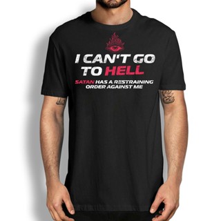 Sarcastic Humor Gift Idea Hell Restraining Order Cool Graphic Funny Tshirt