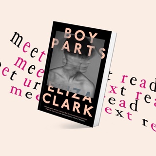 Boy Parts by Eliza Clark (หนังสือภาษาอังกฤษ)