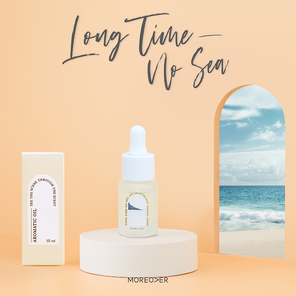 Long Time No Sea : Moreover Aromatic Oil 10ml ขวดหยดอโรม่า หยดตะเกียงหอมละเหย กระจายกลิ่น สำหรับเครื่องพ่นไอน้ำอโรม่า