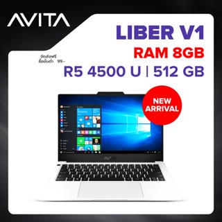 AVITA Liber V1 notebook โน๊ตบุ๊ค (14 นิ้ว FHD/Ryzen 5 4500/Ram 8 GB/512 GB SSD/AMD Radeon TM Graphics/Windows 10)  สเปคแ