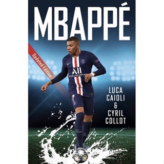 หนังสือภาษาอังกฤษ Mbappé: 2021 Updated Edition by Luca Caioli