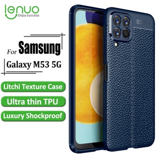 เคสโทรศัพท์มือถือ TPU นิ่ม กันกระแทก บางพิเศษ หรูหรา ลายลิ้นจี่ สําหรับ Samsung M53 5G