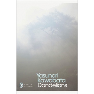 Dandelions - Penguin Modern Classics Yasunari Kawabata (author), Michael Emmerich (translator) Paperback