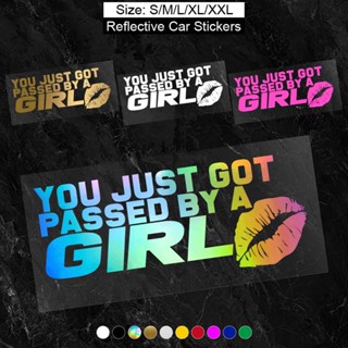 สติกเกอร์สะท้อนแสง ลาย YOU JUST PASSED BY A GIRL สําหรับติดตกแต่งรถยนต์ แล็ปท็อป รถมอเตอร์ไซด์