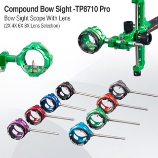 Tp8710 Pro Compound Bow Scope Sight Pin 4x 6x 8x เลนส์ 0.019 นิ้ว การแข่งขันการยิงธนูอลูมิเนียม