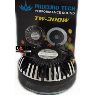 PROEUROTECH TW300W ไดร์เวอร์ยูนิตเสียงแหลม แบบยึดน๊อต ( สินค้าใหม่ ศูนย์ไทย ) *มีหน้าร้าน*