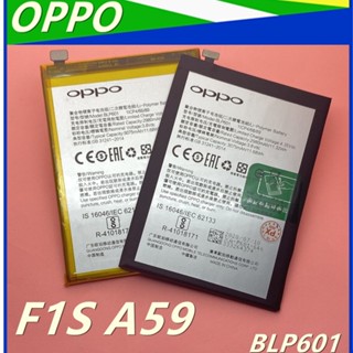 แบต BLP601แบตออปโป้  battery OPPO F1sแบตoppo F1sแบตเตอรี่ Oppo F1s (BLP601)