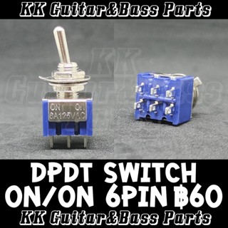 Switch SPDT DPDT  On/On, On/Off/On for Guitar สวิทช์ 3, 6, 9 ขา by KK G&amp;B Parts