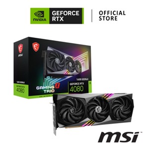 MSI NVIDIA® GeForce RTX™ 4080 GAMING X TRIO 16GB การ์ดจอ