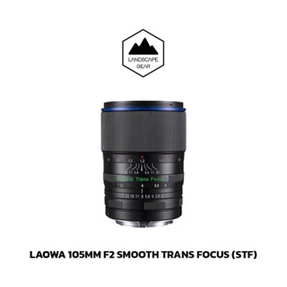 Laowa 105mm F2 Smooth Trans Focus (STF) เลนส์สำหรับกล้อง Canon EF