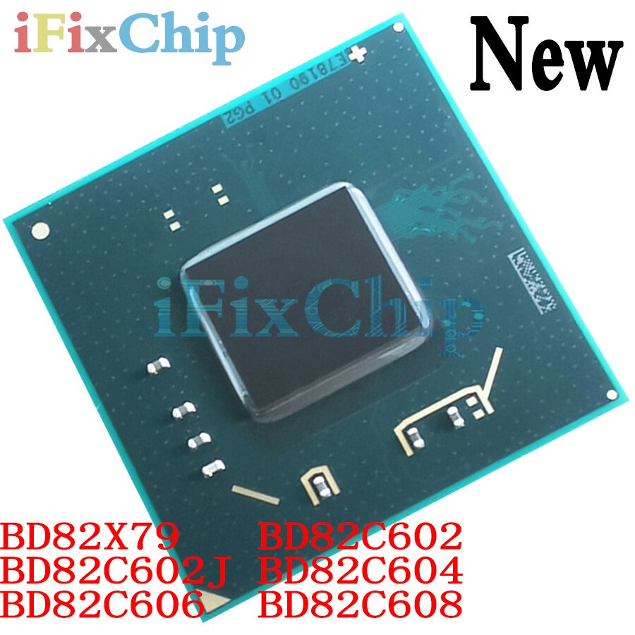 BD82X79 SLJN7 SLJHW BD82C602 SLJKG BD82C602J SLJNG BD82C604 SLJKJ BD82C606 SLJKH