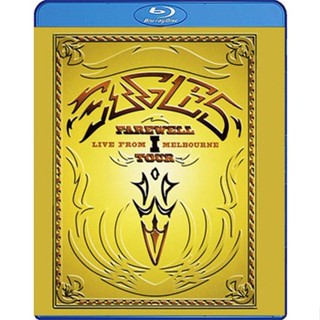 Bluray คอนเสิร์ต The Eagles: Farewell I Live From Melbourne 2005