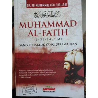 MUHAMMAD AL-FATIH sang penakluk yang diramalkan