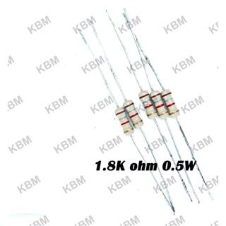 Resistor ตัวต้านทาน 1.8Kohm 0.25W 0.5W 1W 2W 3W 5W 10W  SMD