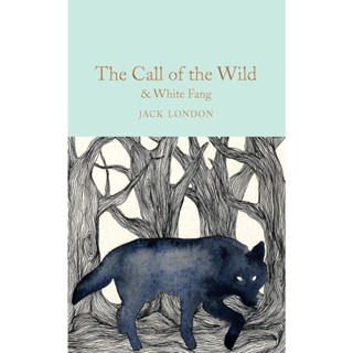 The Call of the Wild &amp; White Fang Hardback Macmillan Collectors Library English By (author)  Jack London