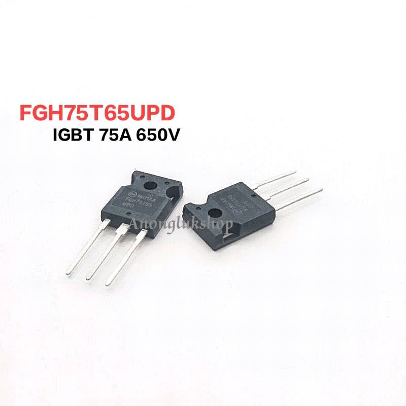 ราคาต่อ 1ตัว FGH75T65UPD 75T65UPD 75T65 FGH75T65 ไอจีบีที 650V IGBT TO 247 ทนกระแส 75A 650V