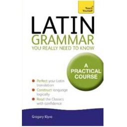 Latin Grammar You Really Need to Know