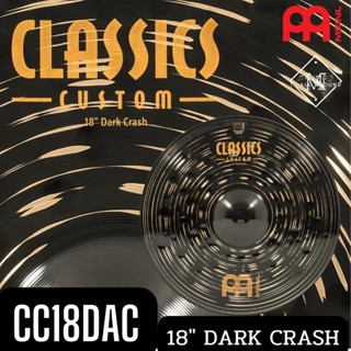 ฉาบ MEINL series CLASSICS CUSTOM DARK ขนาด 18" DARK CRASH - CC18DAC