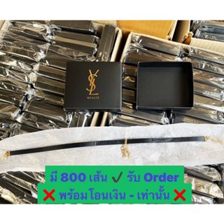 YSL 🔥 เส้น..ละ 599 บาท🔥 ปกติต้องซื้อของในช็อป 6000.- จะได้ 1 เส้นนะคะ YSL Libre Bracelet Choker ของแท้ 100% จากช็อป YSL