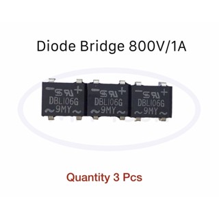 DBL106G Diode Bridge Rectifier 800V/1A ไดโอด บริดจ์ 800V/1A 1ชุด มีจำนวน 3 ชิ้น