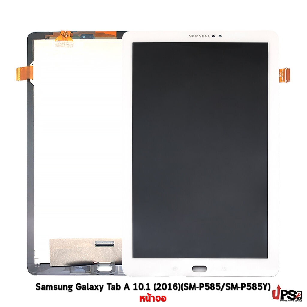 อะไหล่ หน้าจอ Samsung Galaxy Tab A 10.1 (2016) (SM-P585 / SM-P585Y)