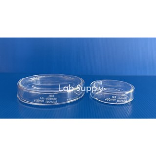 HBT_Petri Dish Glass (GA) 60MM , 100MM แก้ว Boro 3.3