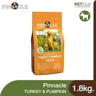 [PETClub] Pinnacle Turkey &amp; Pumpkin - อาหารเม็ดสุนัขสูตรไก่งวงและฟักทอง [1.8kg.]