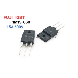 IGBT 1M15-060 FUJI  IGBT TO-3PF 600V 15A  ราคา 1ตัว