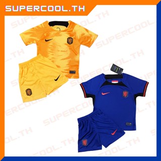 Netherland 2022 Kid ชุดบอลเด็กเนเธอร์แลนด์ ชุดฟุตบอลเด็กทีมชาติเนเธอร์แลนด์2022
