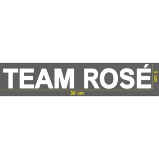 สติกเกอร์ ตัด ไดคัท คำว่า TEAM ROSE สีขาว ขนาด 5 x 30 cm. วัสดุเป็น PVC กันน้ำ