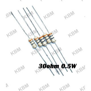 Resistor ตัวต้านทาน 30ohm 0.25W 0.5W 1W 5W 10W