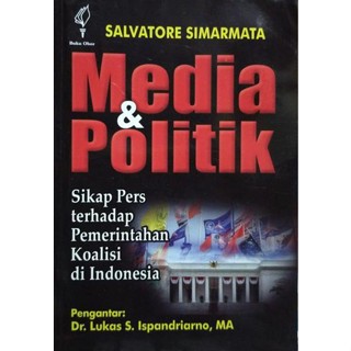 Bestseller หนังสือทัศนคติ MEDIA And Political Book Press To Coal Government INDONESIA - SALVATORE SIMARMATA [ของแท้]