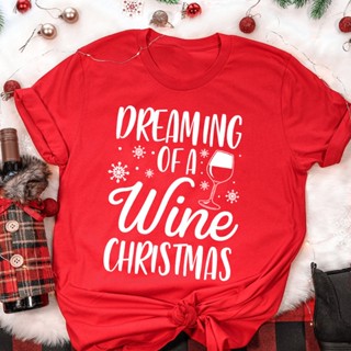 T-Dreaming of A Wine Christmas Women T Shirt Graphic Aesthetic Tees Tops Camisetas Tshirt