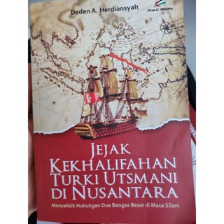 JEJAK KEKHALIFAHAN TURKI USMANI DI NUSANTARA