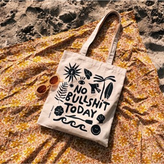 TOTE BAG * no bullsh*t today