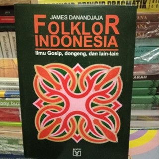 Bestseller หนังสือโฟล์คอร์ ภาษาอินโดนีเซีย - หนังสือ FOKLOR ภาษาอินโดนีเซีย - JAMES DANANDJAJA [ของแท้]