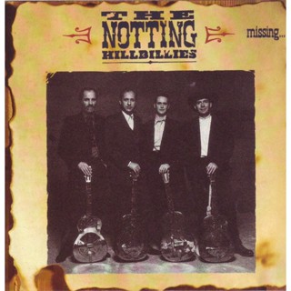 CD Audio คุณภาพสูง เพลงสากล Notting Hillbillies-Missing..Presumed Having a Good Time (1990)