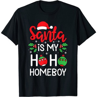 T-shirt เสื้อยืดพิมพ์ลาย Santa Is My Ho Home ของขวัญคริสต์มาสสําหรับผู้หญิง kl