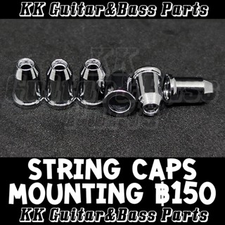 String Caps Mounting for Guitar ตาไก่ร้อยสายสำหรับกีตาร์ by KK G&amp;B Parts