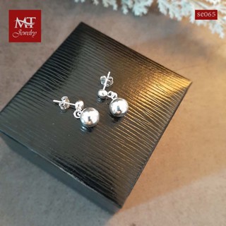 MT ต่างหูเงินแท้  บอลกลม แบบก้านเสียบ ติดหู Solid 925 Sterling Silver Earrings (se065) MT Jewelry มณีธารา