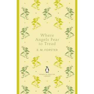 Where Angels Fear to Tread Paperback The Penguin English Library English By (author)  E. M. Forster