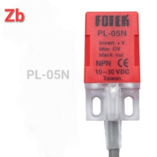 FOTEK PL-05N  pl05n (npn), PL-05P pl05p (pnp) 10-30vdc  ของแท้ ของใหม่