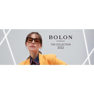 แว่นตาโบลอน Bolon Eyewear collection 2022-2023 รุ่นใหม่ล่าสุด มีทุกรุ่นทั้งแว่นสายตา และกันแดด พร้อมเลนส์และของแถมมากมาย